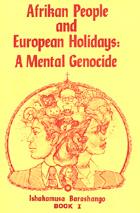 Afrikan People and European Holidays: A Mental Genocide (Vol. 1) Rev. Barashango - Product Image