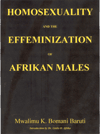 Homosexuality & The Effeminization of Afrikan Males By: Mawalimu Bomani Baruti - Product Image