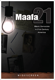 Maafa21 Black Genocide in 21st Century Amerikkka - Product Image