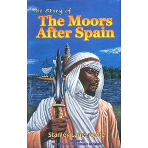 The Story of The Moors After Spain (Book) By: Stanley Lane -Poole - Product Image