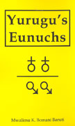 Yurugu's Eunuchs (Book) Mwalimu K. Baruti - Product Image